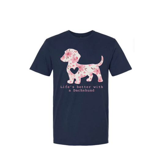 Life is better with a Dachshund