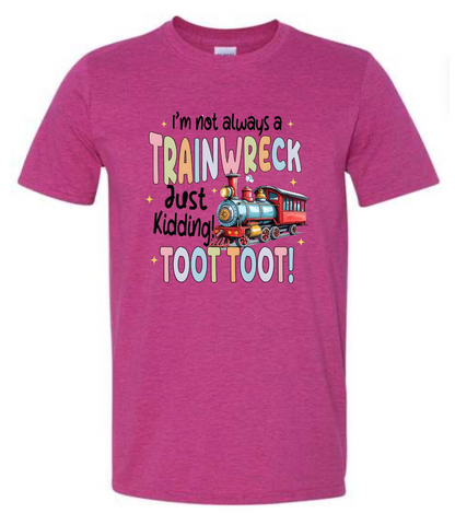 I'm not always a train wreck