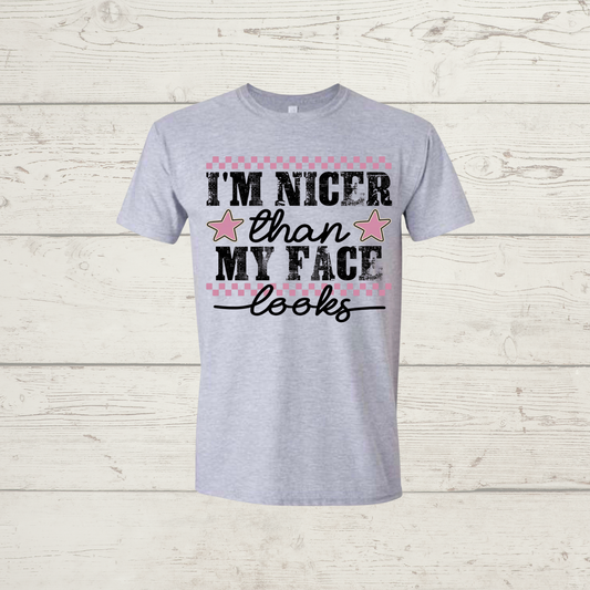 I’m nicer than my face looks (dark print)