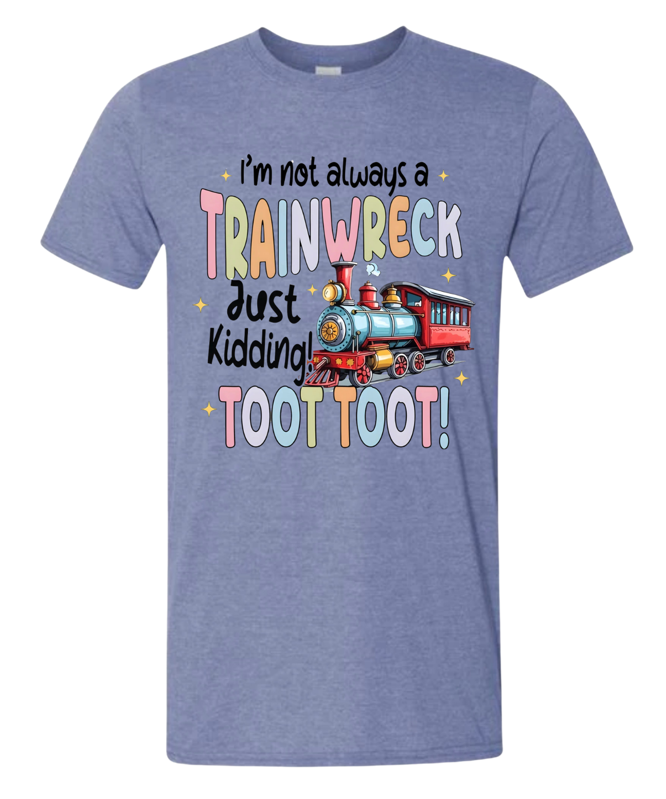 I'm not always a train wreck