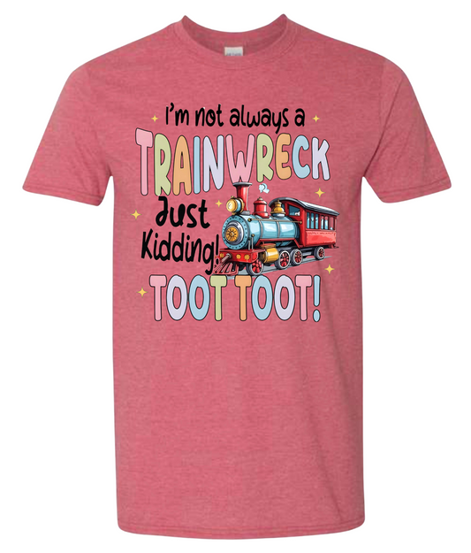 I'm not always a train wreck