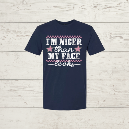I’m nicer than my face looks (light font)