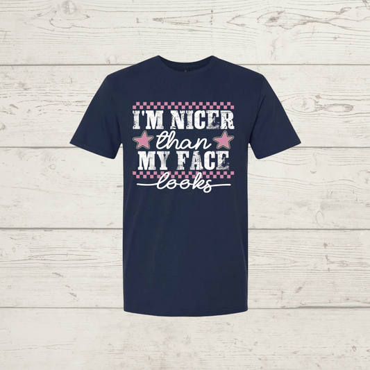 I’m nicer than my face looks (light font)